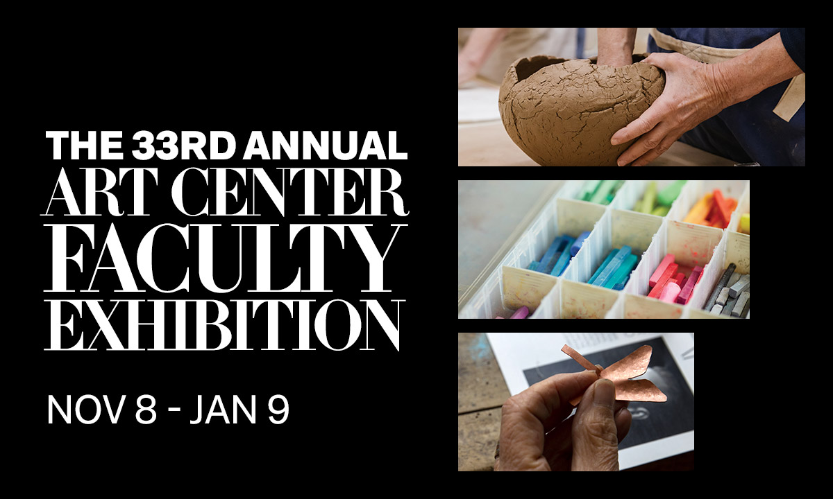 33rd Annual Art Center Faculty Exhibition