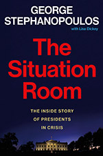 The Situation Room — The Inside Story of Presidents in Crisis