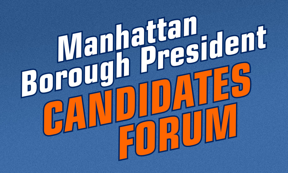 Manhattan Borough President Candidates Forum The 92nd Street Y, New York