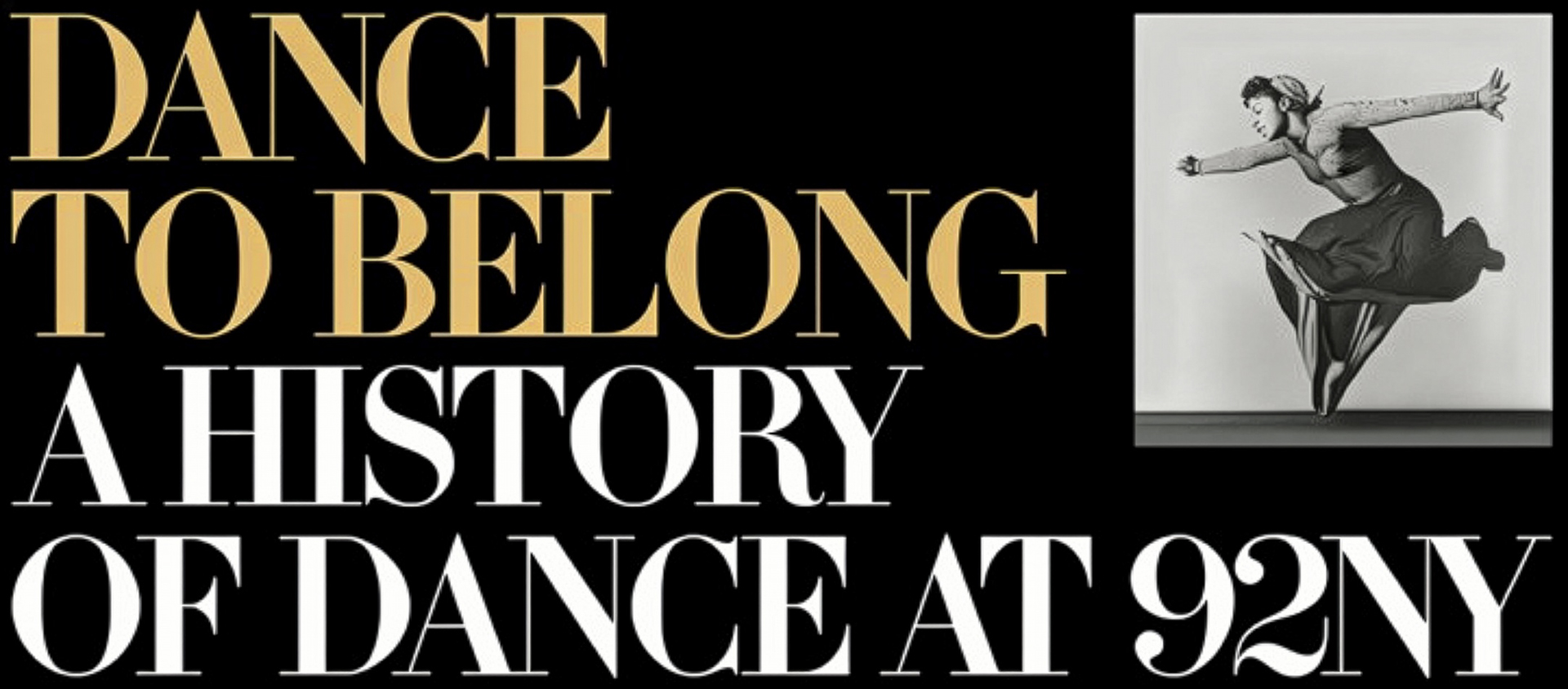 DANCE TO BELONG: A History of Dance at 92NY